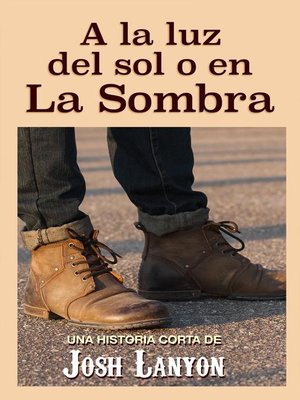 cover image of A la luz del sol o en la sombra